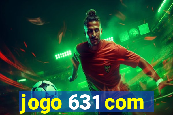 jogo 631 com